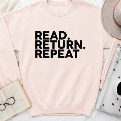 Read Return Repeat Sweatshirt or Hoodie, Library Lover Crewneck