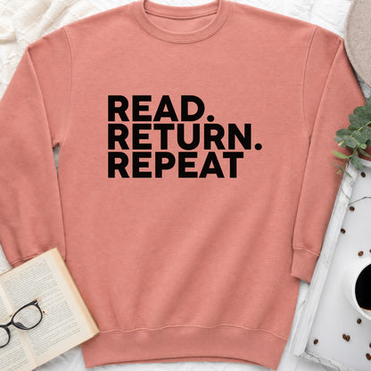 Read Return Repeat Sweatshirt or Hoodie, Library Lover Crewneck
