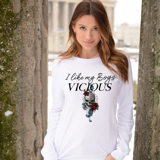 I Like My Boys Vicious Long Sleeve T-Shirt