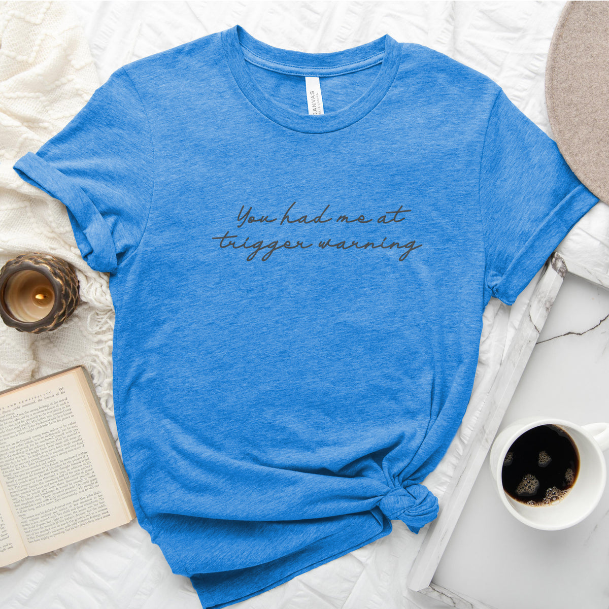 You Had Me at Trigger Warning Tee, Dark Romance Reader Shirt