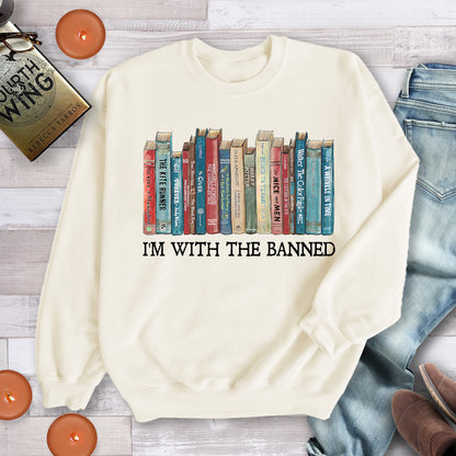 I’m With the Banned Sweatshirt – Book Banning Awareness Crewneck or Hoodie for Readers