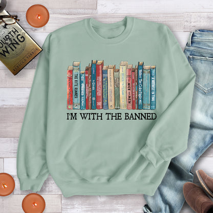 I’m With the Banned Sweatshirt – Book Banning Awareness Crewneck or Hoodie for Readers