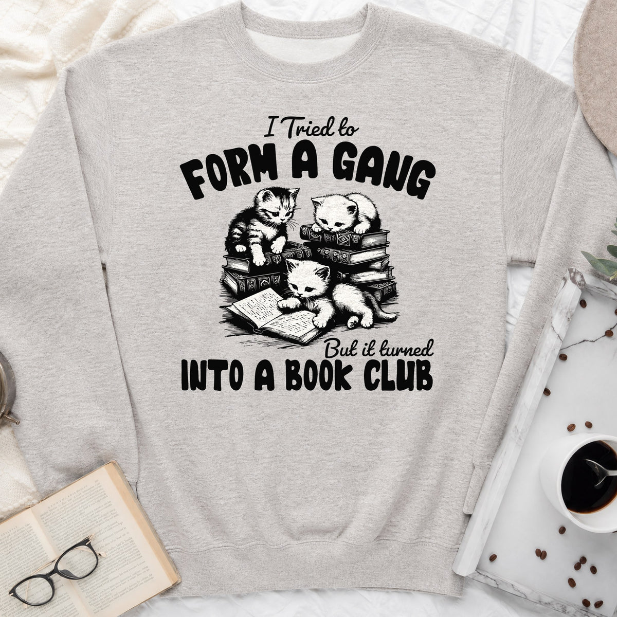 Cat Gang Turned Book Club Sweatshirt or Hoodie, Funny Cat Reader Crewneck