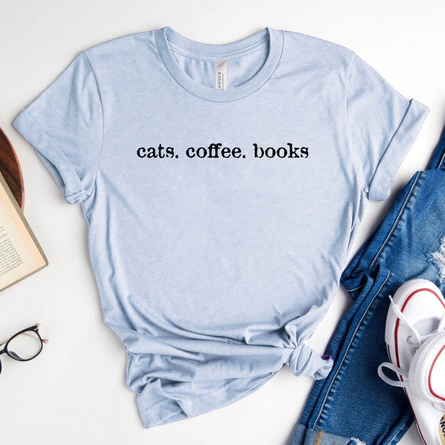 Cats. Coffee. Books. Shirt