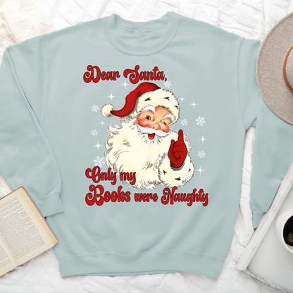 Dear Santa Naughty Books Sweatshirt – Vintage Christmas Book Lover Sweater