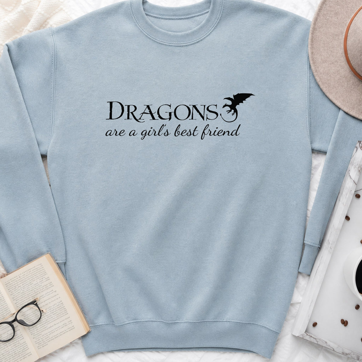 Dragons Are a Girl's Best Friend Sweatshirt or Hoodie, Fantasy Reader Crewneck