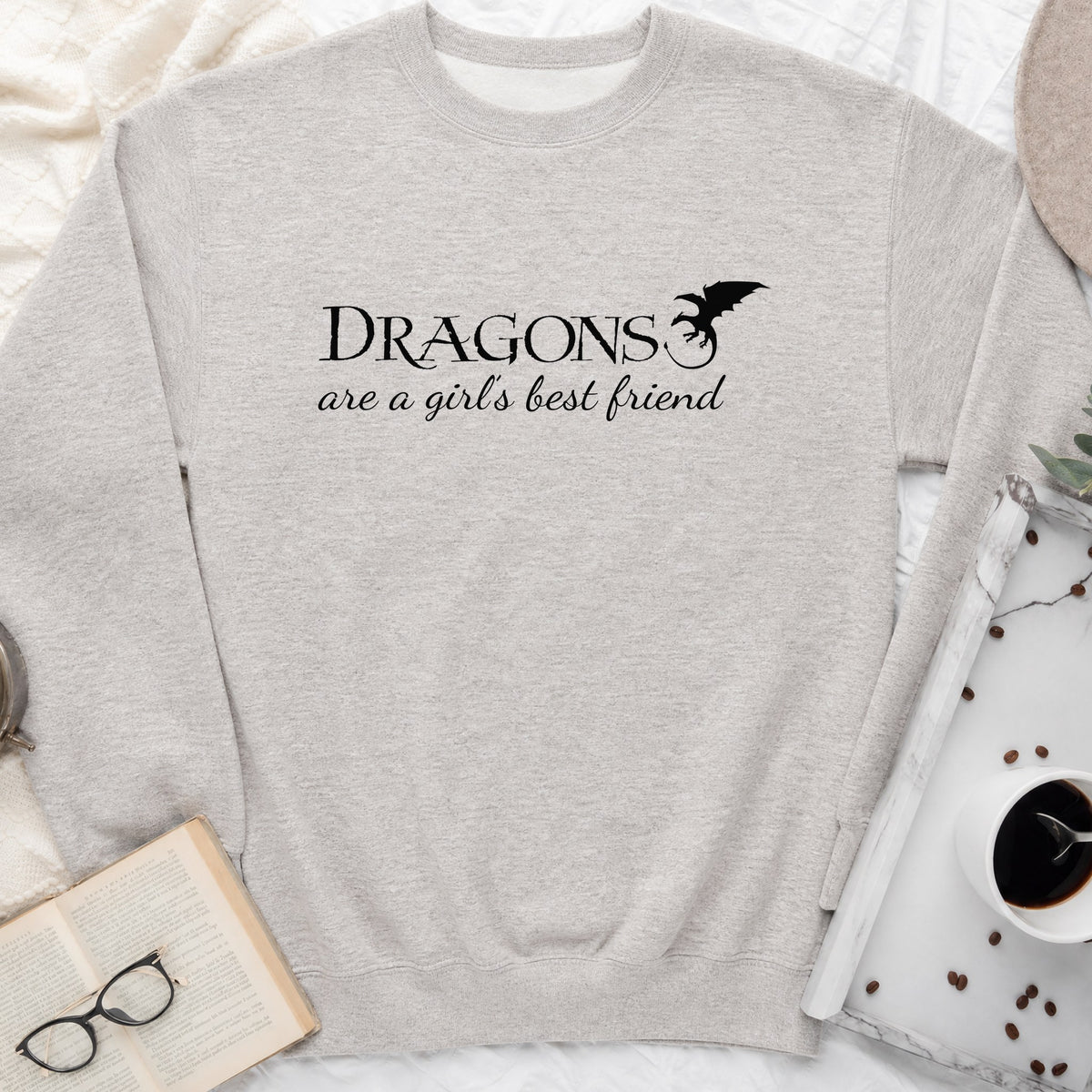 Dragons Are a Girl's Best Friend Sweatshirt or Hoodie, Fantasy Reader Crewneck