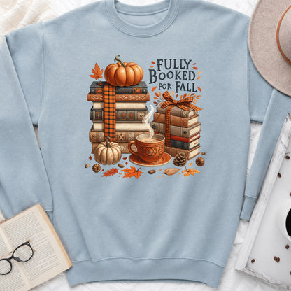Fully Booked For Fall Sweatshirt or Hoodie, Cozy Autumn Reader Crewneck