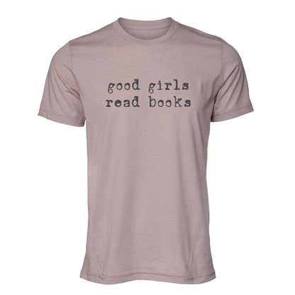 Good Girls Read Books T-Shirt