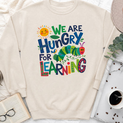 Hungry for Learning Sweatshirt