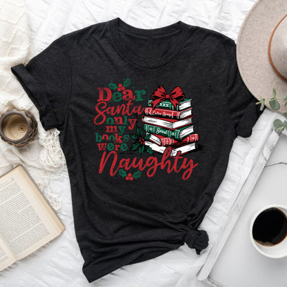 Dear Santa Naughty Books Tee – Short Sleeve Christmas Shirt for Book Lovers
