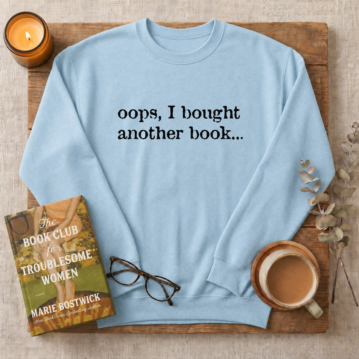 Oops, I Bought Another Book Sweatshirt or Hoodie, Funny Book Lover Crewneck