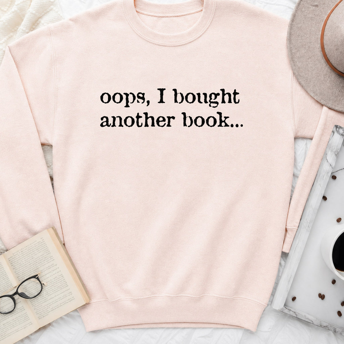 Oops, I Bought Another Book Sweatshirt or Hoodie, Funny Book Lover Crewneck