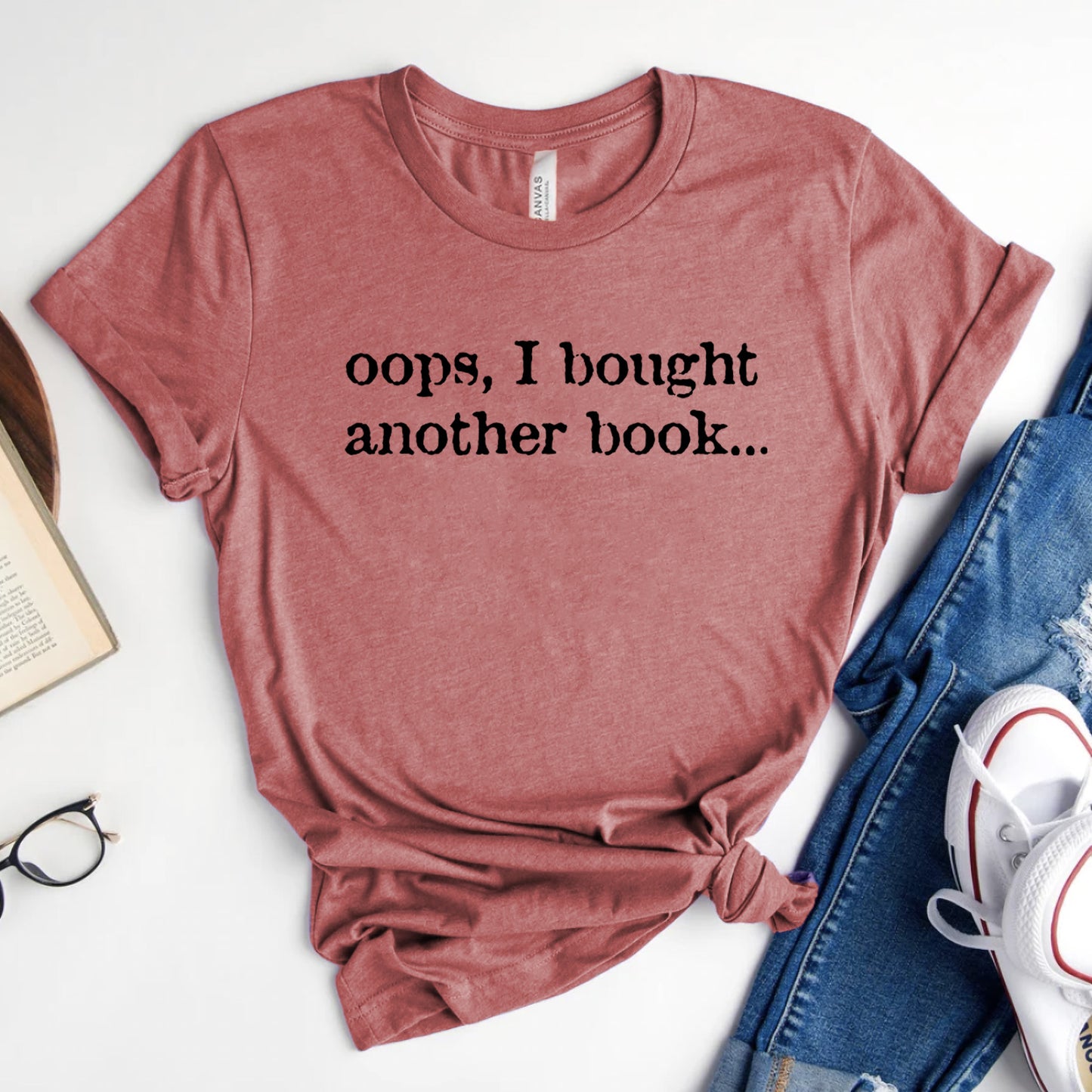 Oops, I Bought Another Book T-Shirt | Book Lover Graphic Tee
