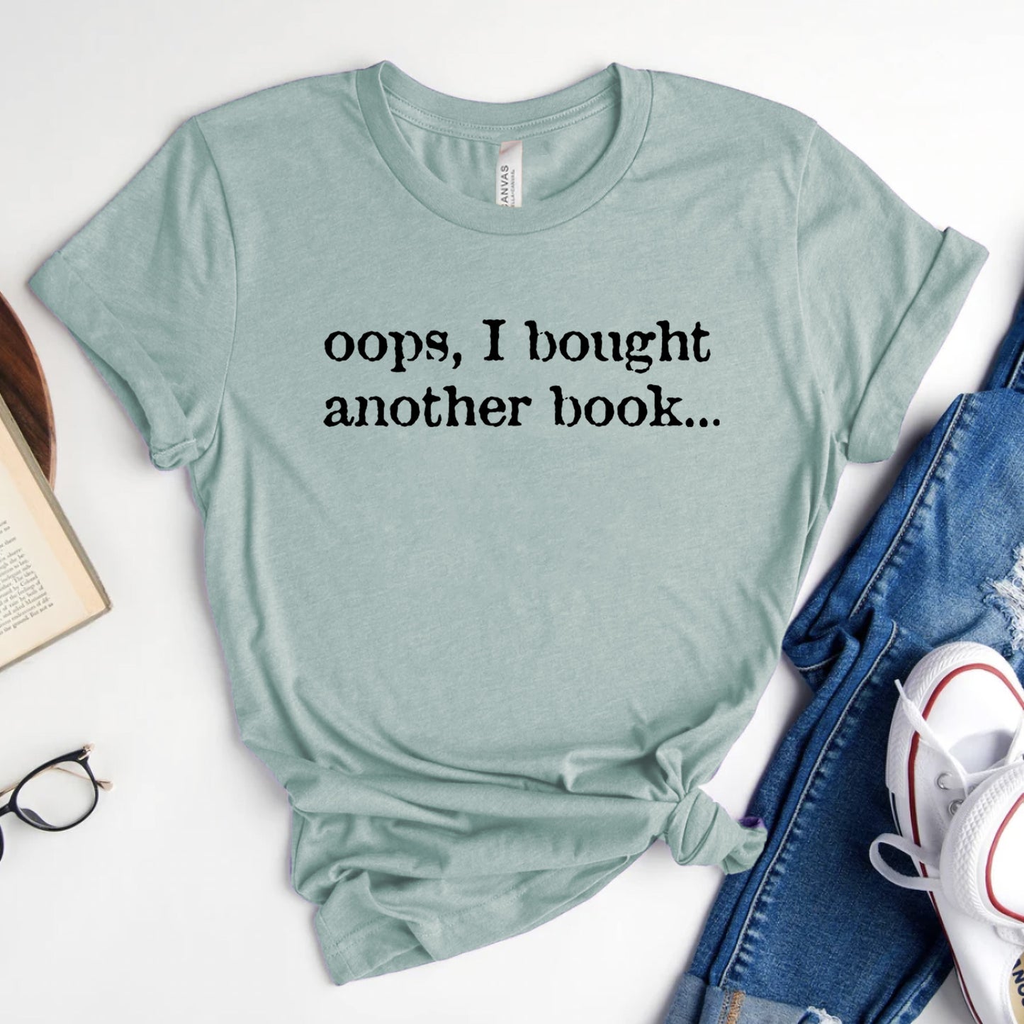 Oops, I Bought Another Book T-Shirt | Book Lover Graphic Tee