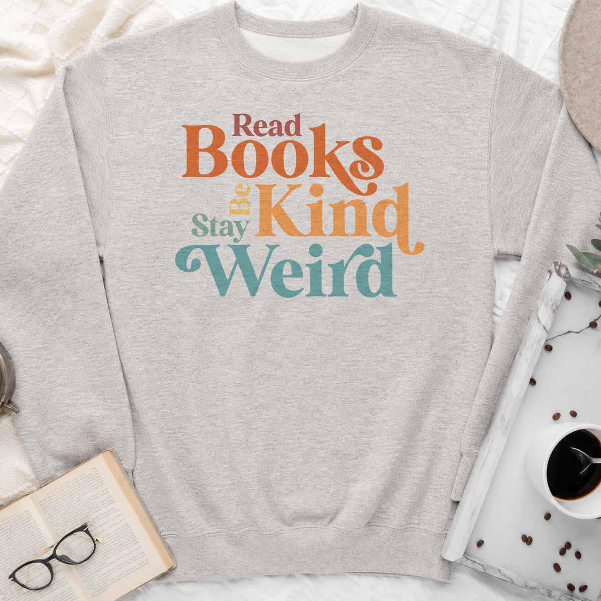 Read Books Be Kind Stay Weird Sweatshirt or Hoodie, Retro Bookish Crewneck