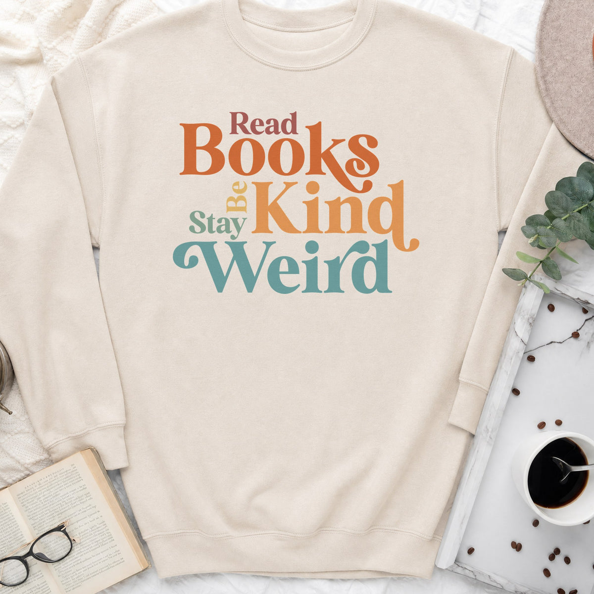 Read Books Be Kind Stay Weird Sweatshirt or Hoodie, Retro Bookish Crewneck