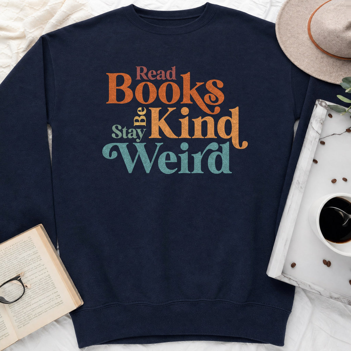 Read Books Be Kind Stay Weird Sweatshirt or Hoodie, Retro Bookish Crewneck