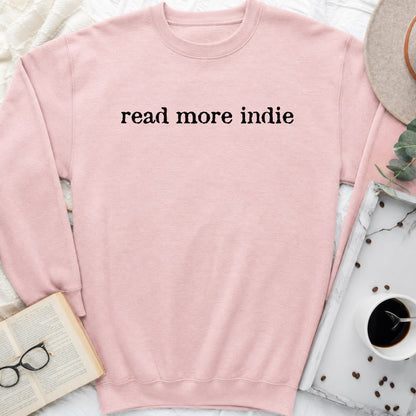 Read More Indie Sweatshirt or Hoodie, Indie Author Book Lover Crewneck