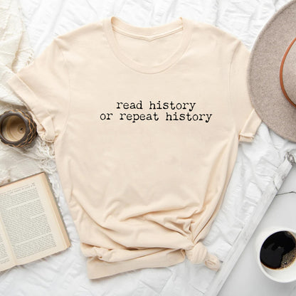 Read History or Repeat History Shirt | Literary Advocacy Tee