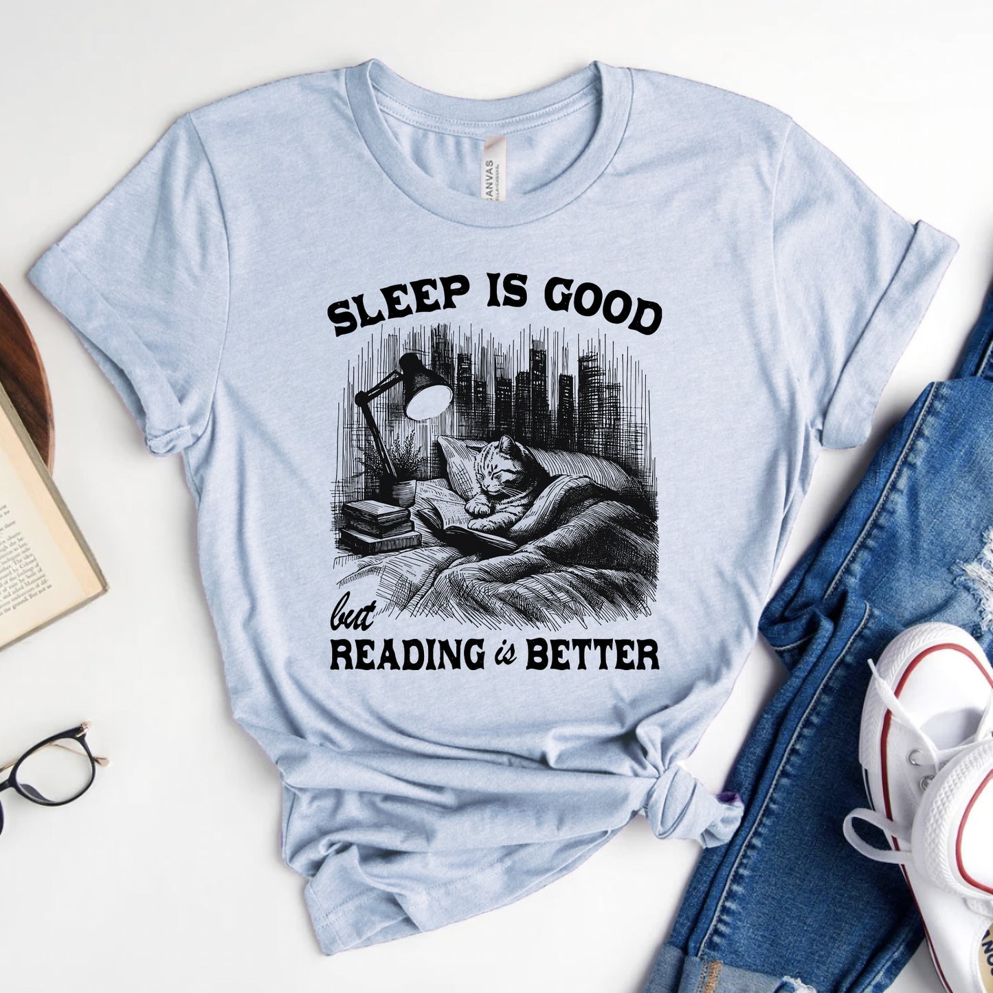 Sleep Is Good, But Reading Is Better T-Shirt | Book Lover Graphic Tee