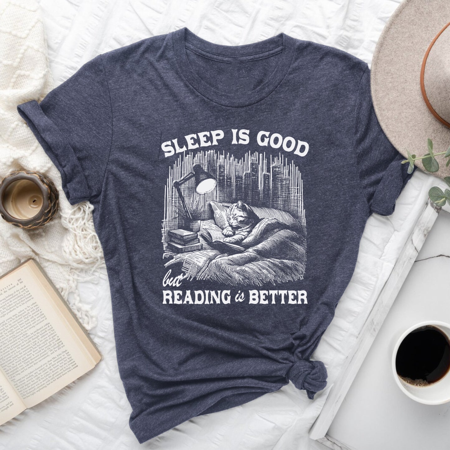 Sleep Is Good, But Reading Is Better T-Shirt | Book Lover Graphic Tee