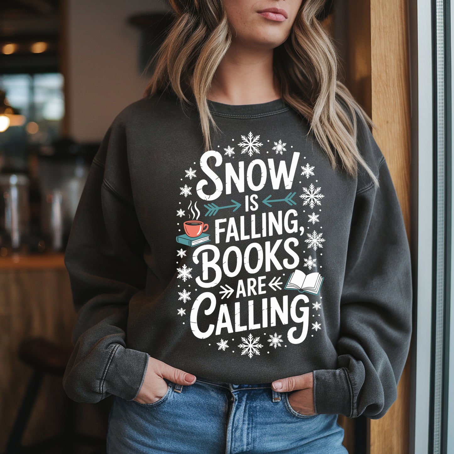 Snow Is Falling, Books Are Calling – Winter Book Lover Sweatshirt