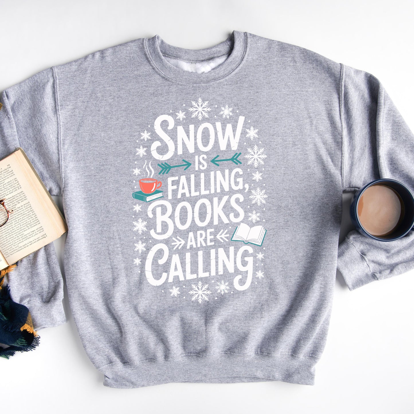 Snow Is Falling, Books Are Calling – Winter Book Lover Sweatshirt