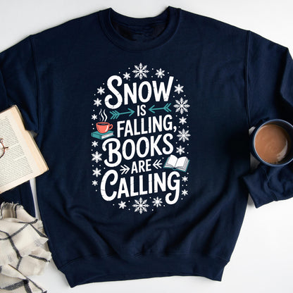 Snow Is Falling, Books Are Calling – Winter Book Lover Sweatshirt