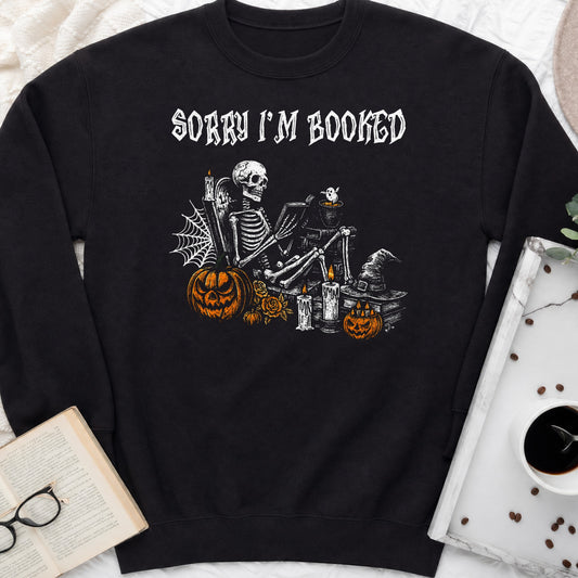 Sorry I'm Booked Skeleton Crewneck Sweatshirt, Funny Halloween Reader Sweatshirt