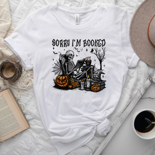 Sorry I'm Booked Skeleton Tee, Funny Halloween Reader Shirt