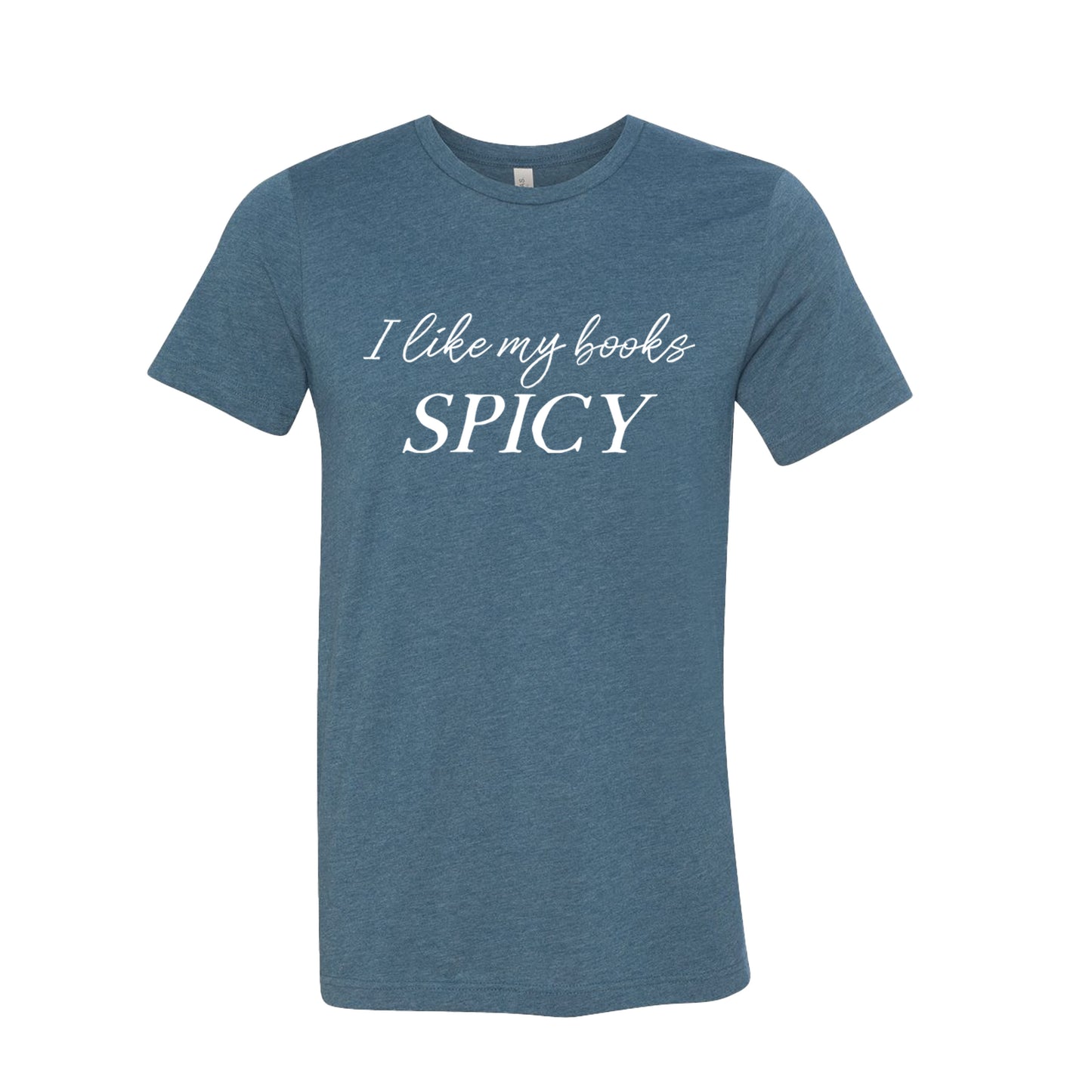 I Like My Books Spicy T-Shirt