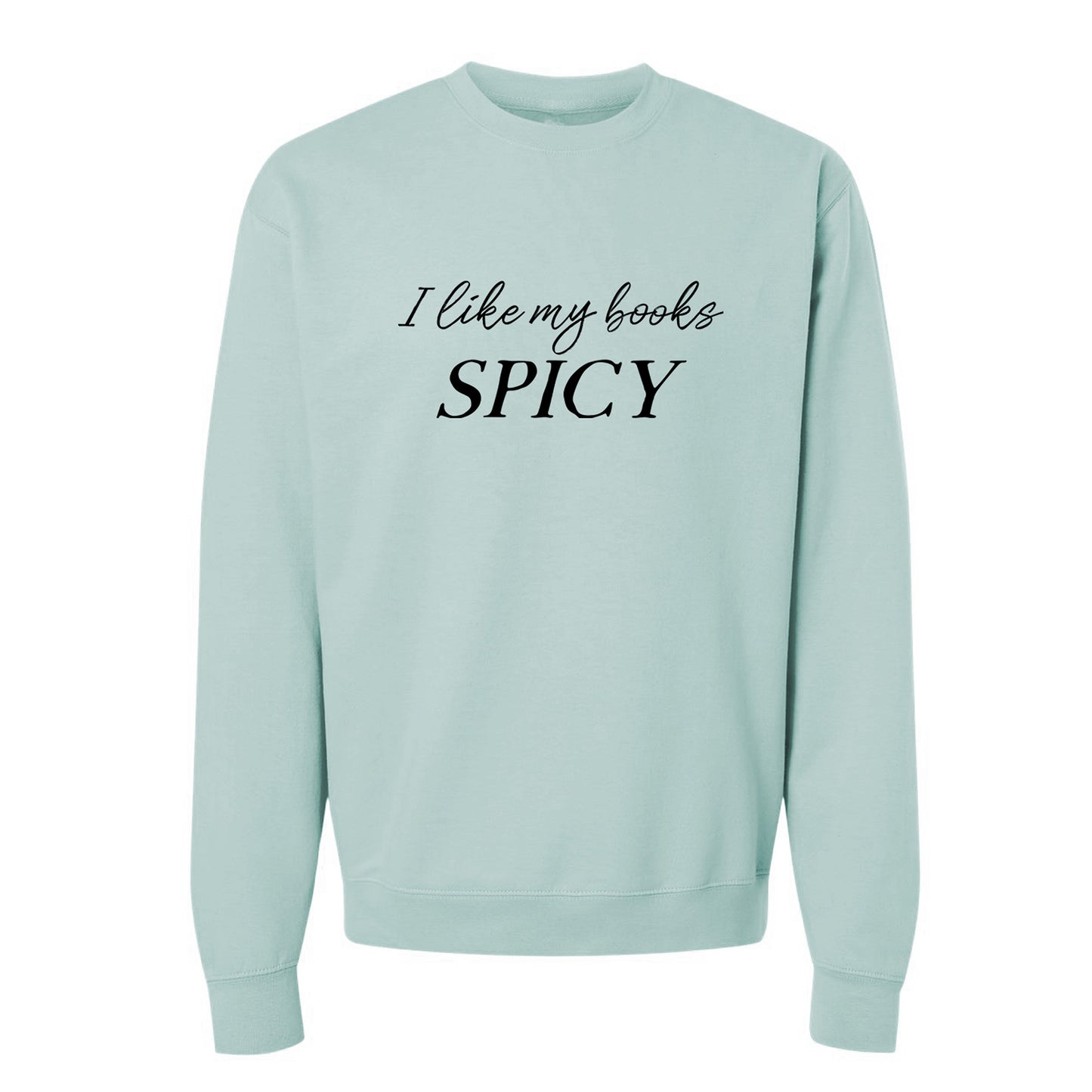 Spicy Books Sweatshirt or Hoodie