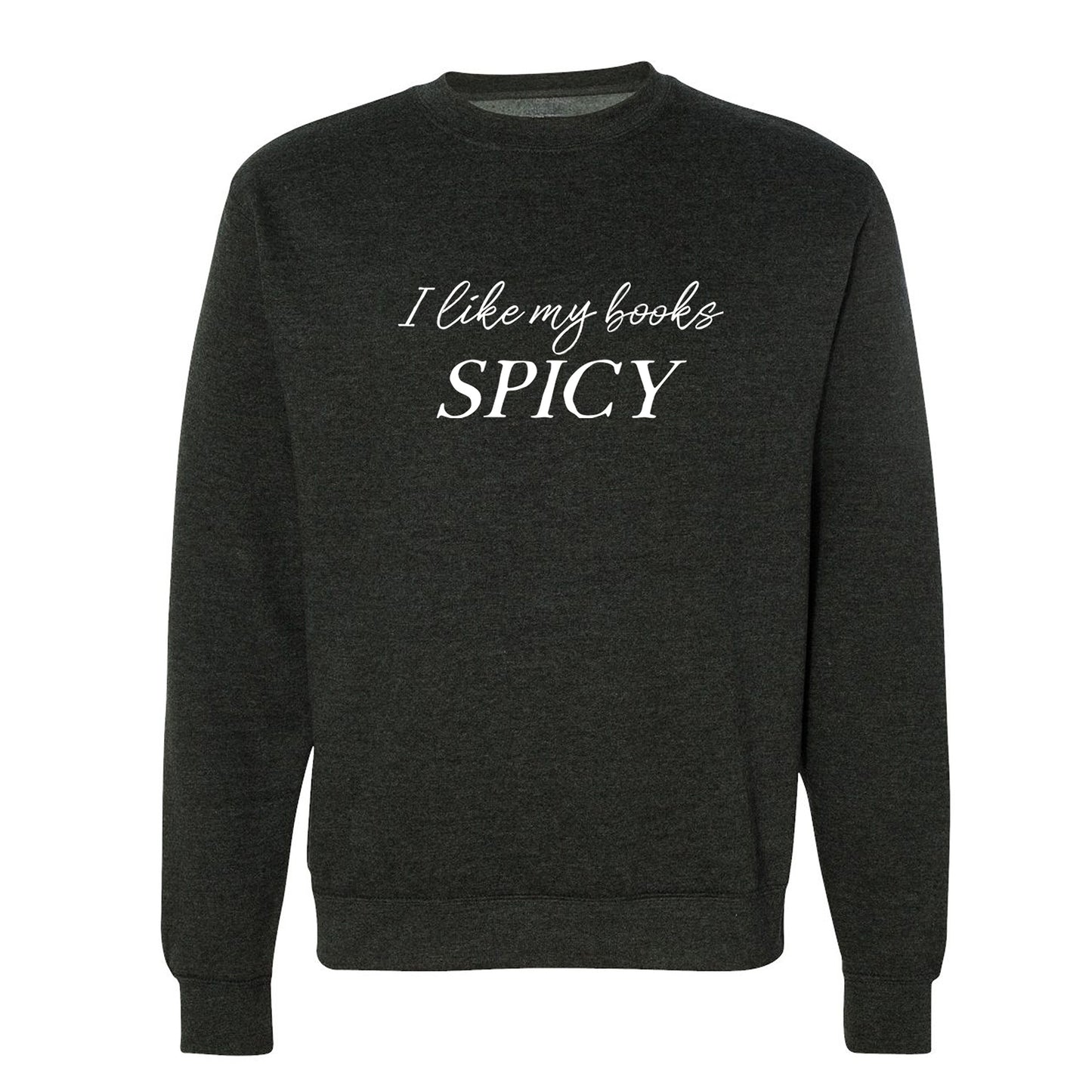 Spicy Books Sweatshirt or Hoodie