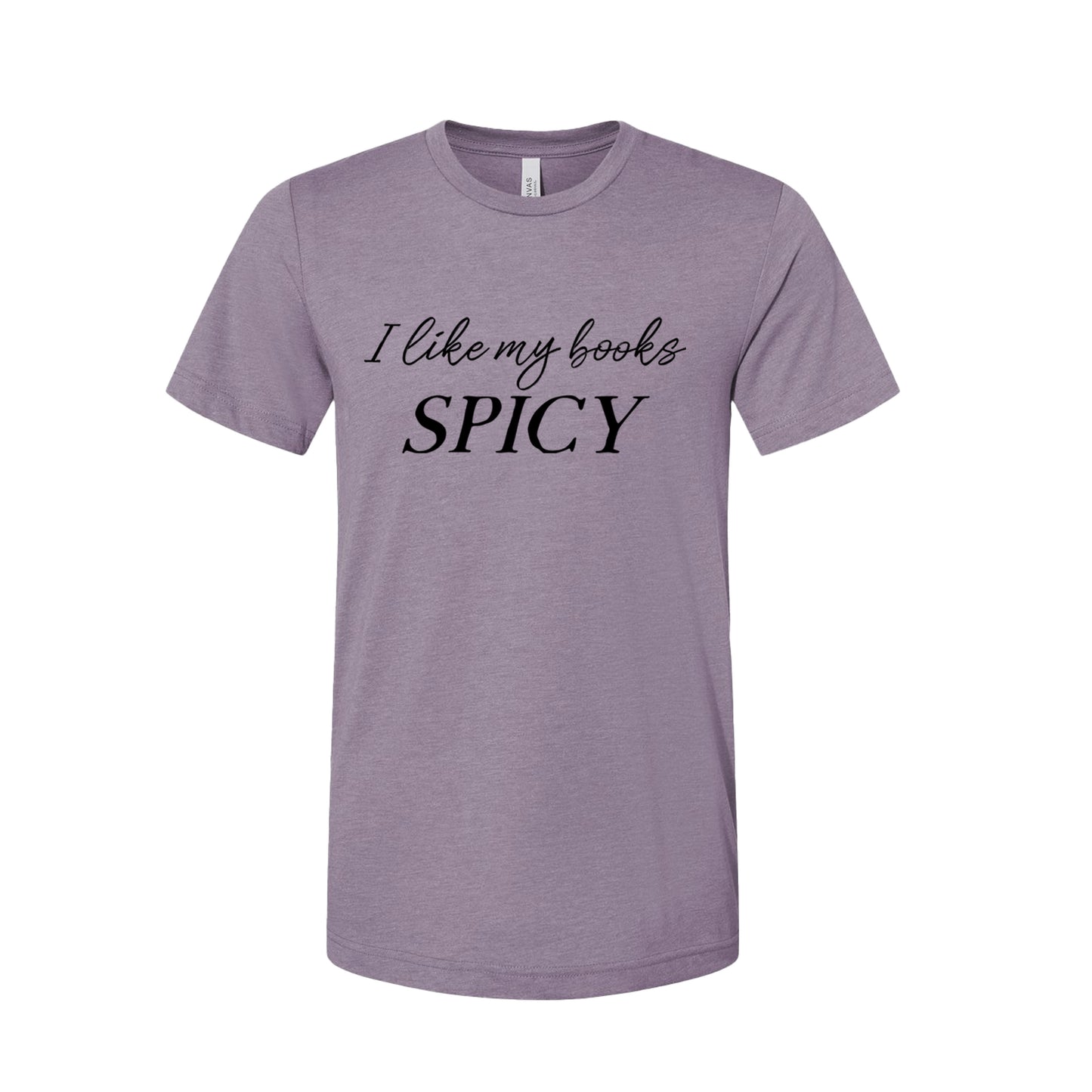 I Like My Books Spicy T-Shirt