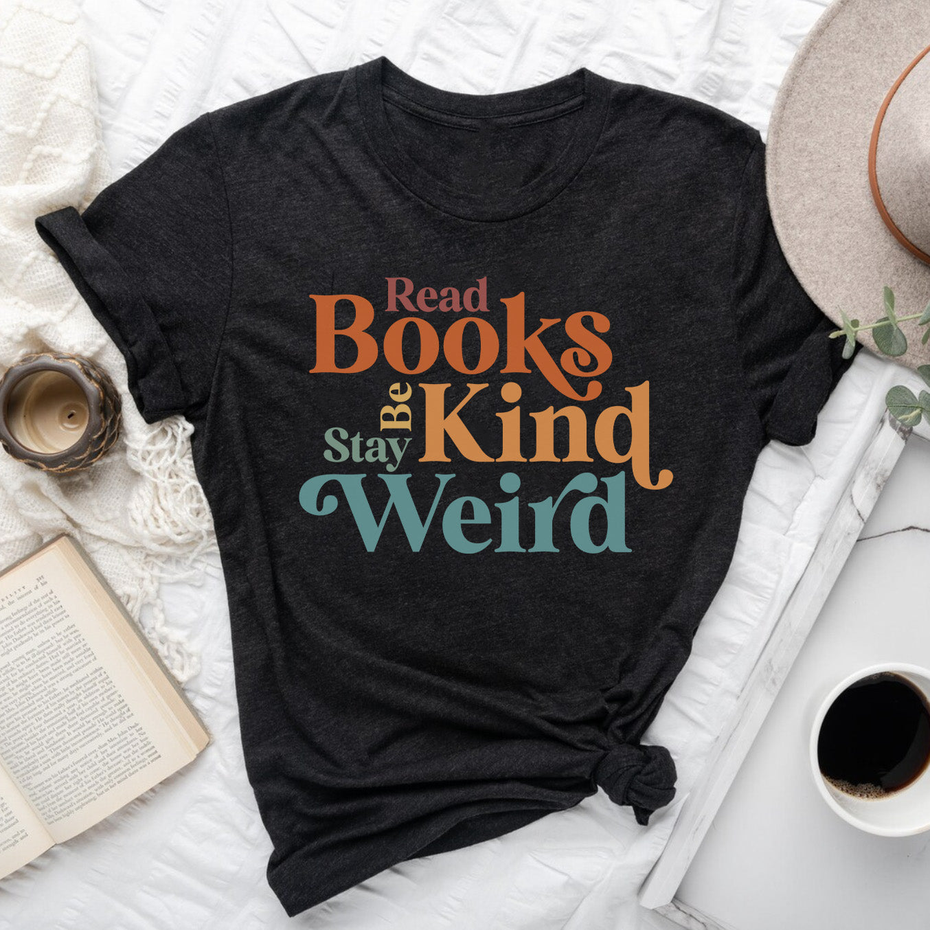 Read Books Be Kind Stay Weird Bookish T-Shirt
