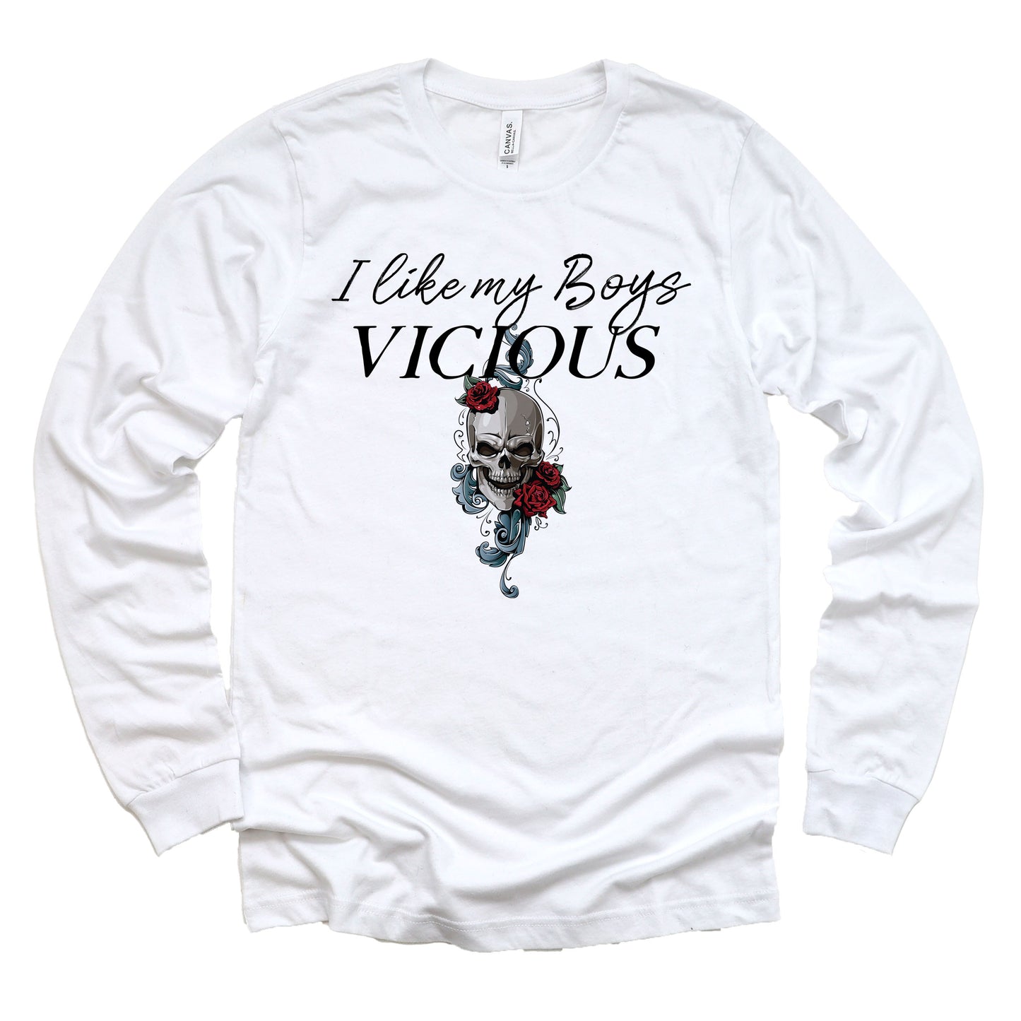 I Like My Boys Vicious Long Sleeve T-Shirt